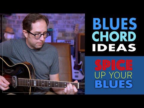 Blues chord ideas - Spice up your blues with more interesting chords - Blues guitar tutorial - EP445