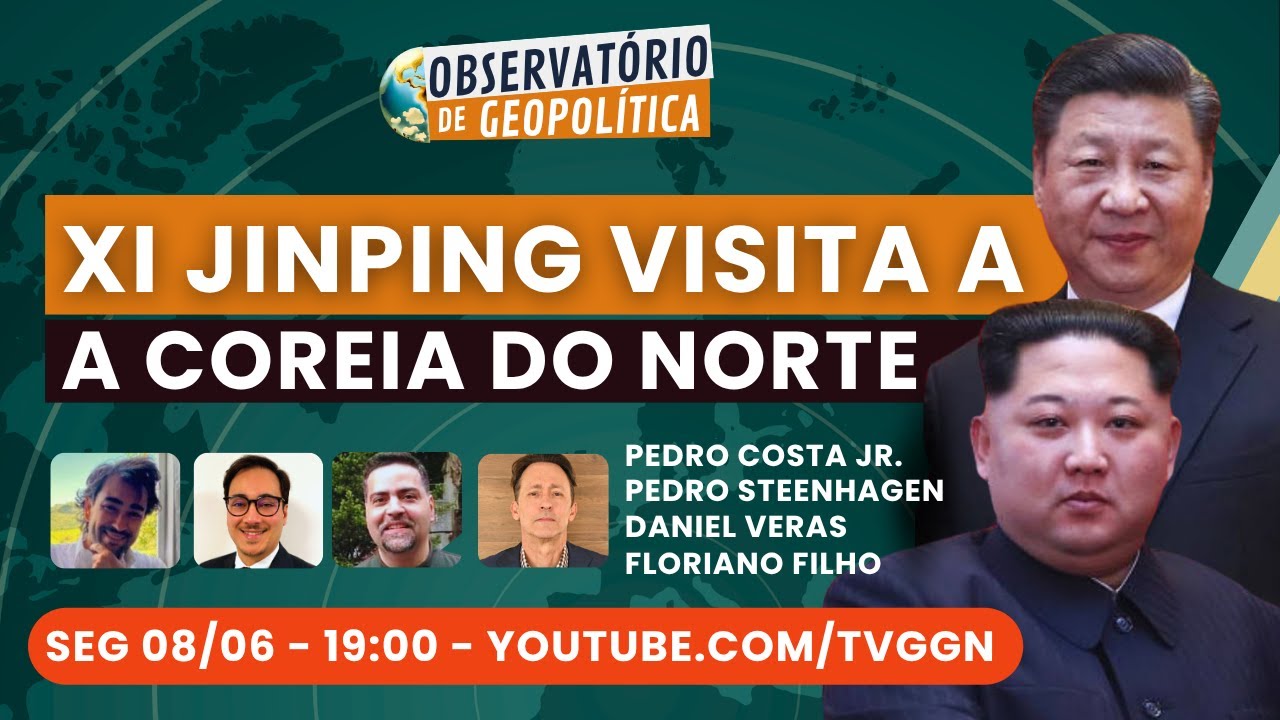 Xi Jinping visita a Coreia do Norte | Observatório de Geopolítica - 08/06/2026