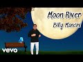 Billy Mancini - Moon River