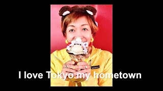 I love Tokyo my hometown 1