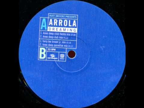 Ruff Driverz present Arrola - Dreaming (Knee Deep Dub mix)
