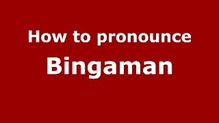 How to pronounce Bingaman
