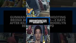 Gunman wanted for shooting Bronx deli worker—2 days after killing man at Brooklyn restaurant: NYPD