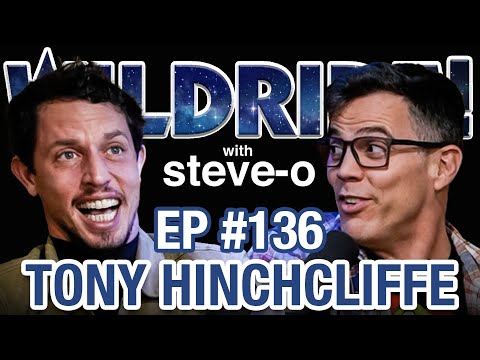 Tony Hinchcliffe LOVES Jackass - Steve-Os Wild Ride #136