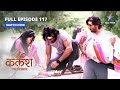 FULL EPISODE 117 Kya Devika Karegi Ravi Par Vishwaas   Kalash Ek Vishwaas Starbharat