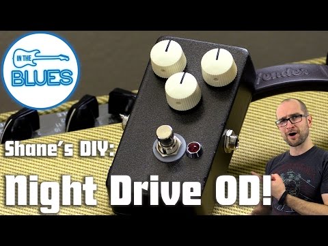 Shane's DIY Night Drive Overdrive Pedal