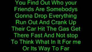 You Find Out Who Your Friends Are Lyrics(: