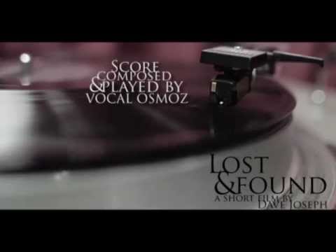 Original Score by Vocal Osmoz (to the short film "Lost & Found")