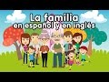 Canción De La Familia En Inglés Y Español Canciones Infantiles