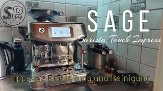 Sage Barista Touch Impress: Tipps zur Einstellung und Reinigung