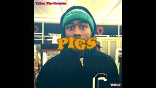 Pigs - Tyler, The Creator (but I extended it to 7 minutes)