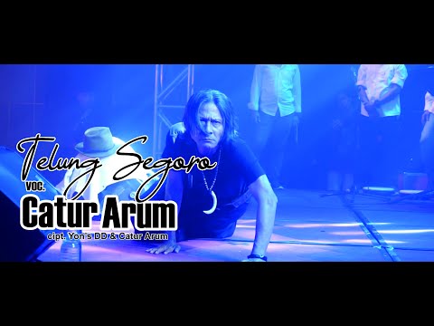"TELUNG SEGORO" Sang Pelantun CATUR ARUM Feat Koreo YON'S DD (Live Official Music Video)