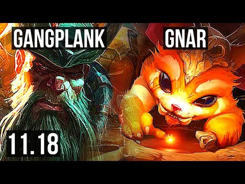 GANGPLANK vs GNAR (TOP) | 10/0/14, 3.6M mastery, 1200+ games, Legendary | NA Grandmaster | v11.18