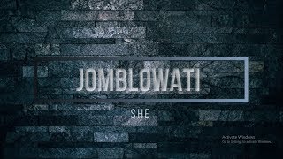 Download lagu Jomblowati - She (Video Lirik) mp3