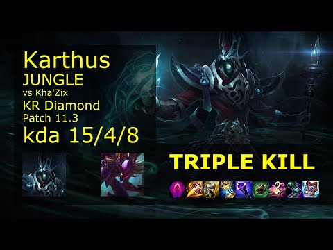 Karthus Jungle vs Kha'Zix - KR Diamond 15/4/8 Patch 11.3 Gameplay // [롤] 카서스 vs 카직스 정글