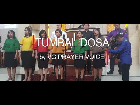 TUMBAL DOSA (VG. PRAYER'S VOICE GKI PENGADILAN BOGOR)