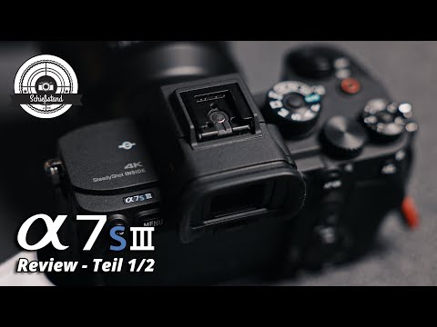"S" für SUPER-GEIL! ♥️ - SONY a7S III 📷 Review Teil 1/2
