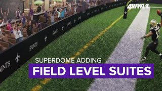 Superdome adding field level suites for upcoming season