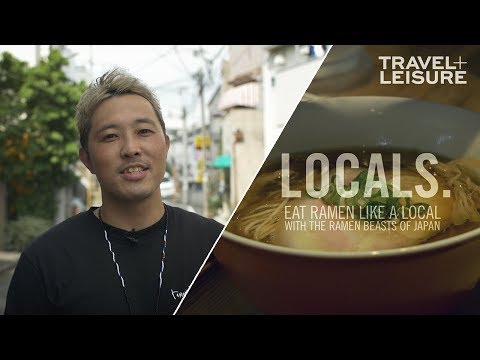 Learn How to Eat Ramen Like a Local | LOCALS. | Travel + Leisure