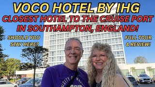 Complete Tour & Review of the VOCO Hotel in Southampton, England! Closest Hotel to the Cruise Port!