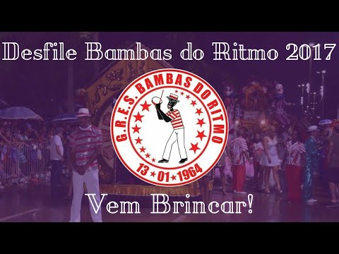 Desfile Escola de Samba Bambas do Ritmo 2017