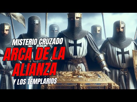 EL ARCA DE LA ALIANZA Y LOS TEMPLARIOS. DONDE ESTÁ EL ARCA DE LA ALIANZA? AUDIO MEJORADO