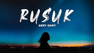 Download lagu Gery Gany - Rusuk (Lirik Lagu) mp3