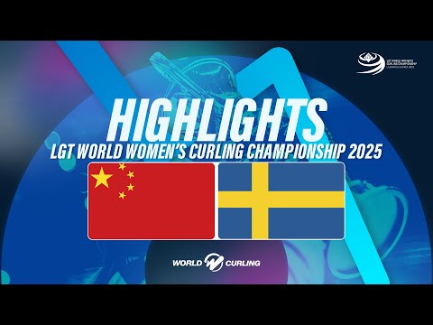 Qualification: China v Sweden - LGT World Women's Curling Championship 2025 – Highlights