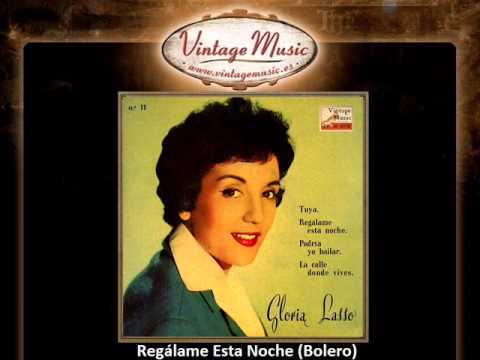 Gloria Lasso -- Regálame Esta Noche (Bolero)