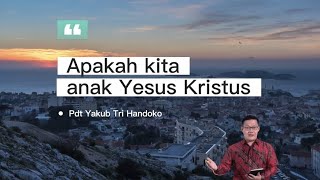 Download lagu Apakah kita anak Yesus Kristus // Pdt Yakub Tri Handoko mp3 Download lagu Apakah kita anak Yesus Kristus // Pdt Yakub Tri Handoko mp3