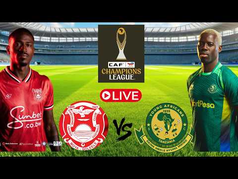🚨LIVE:  GABAORONE UNITED   VS YANGA  SC  KIVUMBI LIGI YA  MABINGWA BARANI AFRIKA