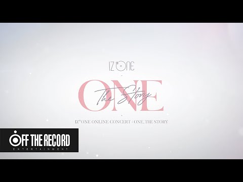 Thumbnail for video: IZ*ONE ONLINE CONCERT [ONE, THE STORY] SPOT