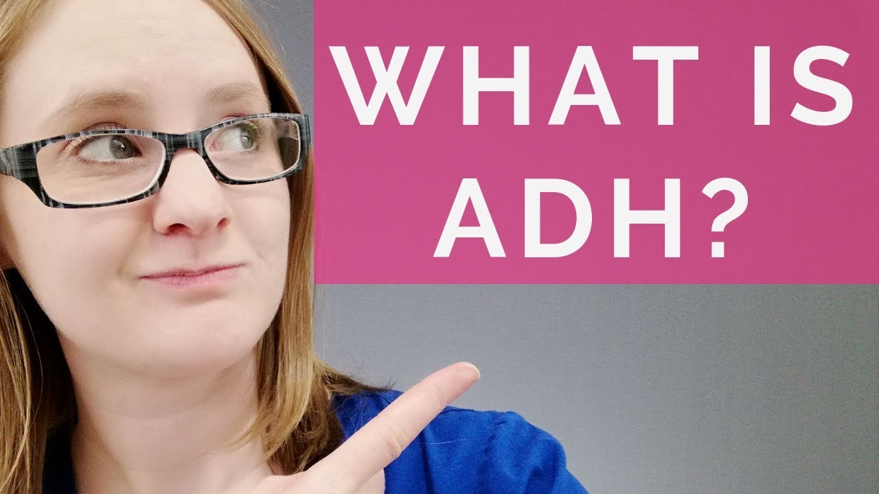 WHAT IS ADH