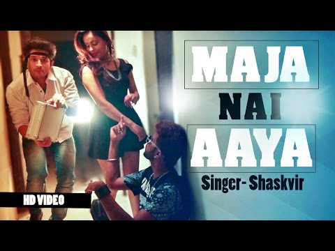 MAJA NAI AYAA- shaskvir |new hindi rap songs 2017  hip hop |