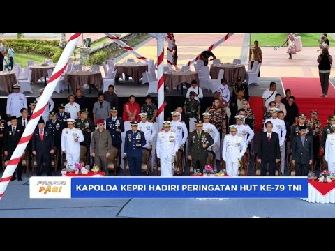 KAPOLDA KEPRI HADIRI PERINGATAN HUT TNI KE-79