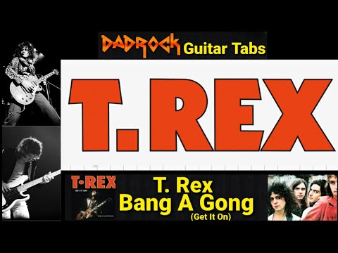Bang A Gong (Get It On) - T. Rex - Guitar + Bass TABS Lesson