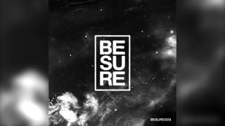 BESURE005 | 03  Below Surface - Floating (Original Mix) | Be Sure