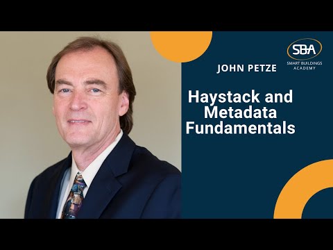 SBA 247: Haystack and Metadata Fundamentals with John Petze