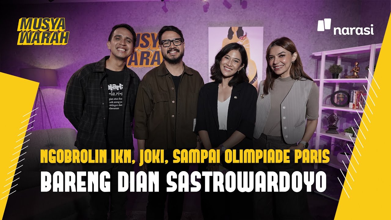 Ngobrolin IKN, Joki, sampai Olimpiade Paris bareng Dian Sastrowardoyo | Musyawarah