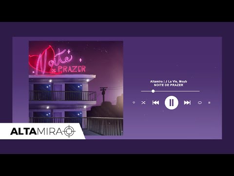 ALTAMIRA I Noite de Prazer - J La Vie e Moyb