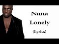Nana - Lonely (lyrics)