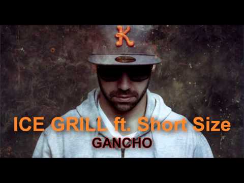 Ice Grill - Regula feat. Short Size. Gancho 2013