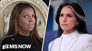 Letitia James: Gabbard in Fulton County is about “Violence” “Terror” “Fear” I MS NOW EXCLUSIVE