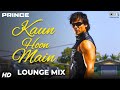 Kaun Hoon Main Lounge Mix Prince Vivek Oberoi Aruna Shields Neeru Bajwa Atif Aslam