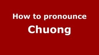 How to pronounce Chuong