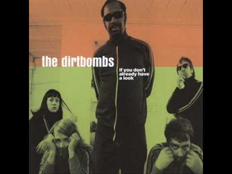 The Dirtbombs   I'll Be In Trouble