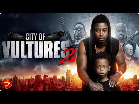 Where predators rule, loyalty is a dangerous game | CITY OF VULTURES 2 | Action Crime | Full Movie