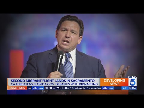 California threatens Gov. DeSantis with kidnapping charges after migrants flown to Sacramento