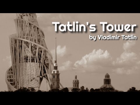 Tatlin's Tower by Vladimir Tatlin