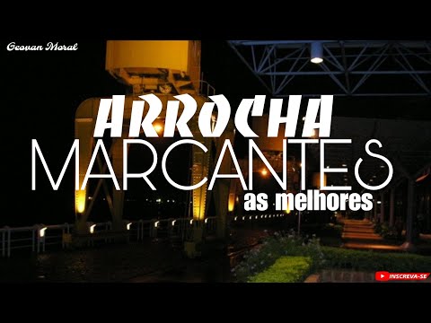 ⚫ARROCHA MARCANTES//SÓ MÚSICA BOA PRA RELEMBRAR😍